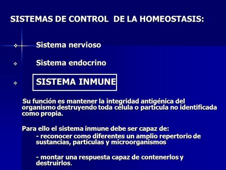 SISTEMAS DE CONTROL DE LA HOMEOSTASIS: