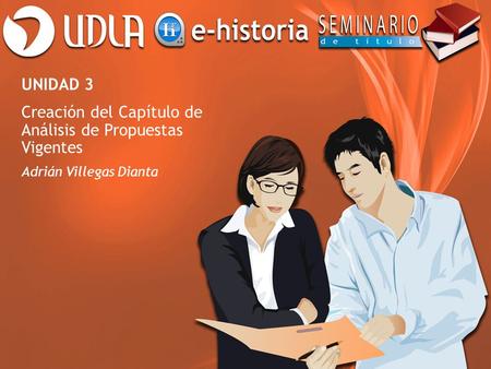 UNIDAD 3 Creación del Capítulo de Análisis de Propuestas Vigentes Adrián Villegas Dianta.
