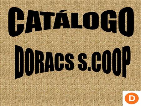 CATÁLOGO DORACS S.COOP.