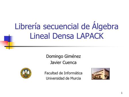 Librería secuencial de Álgebra Lineal Densa LAPACK
