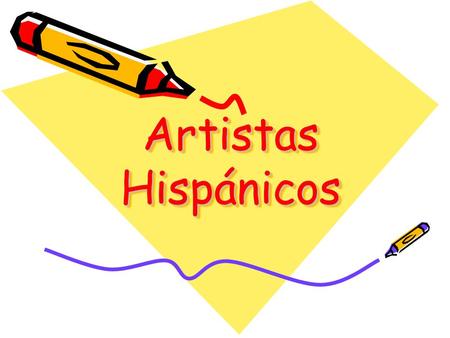 Artistas Hispánicos.