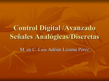 Control Digital /Avanzado Señales Analógicas/Discretas