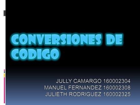 CONVERSIONES DE CODIGO