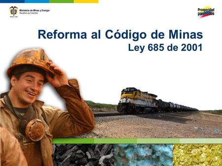 Reforma al Código de Minas Ley 685 de 2001