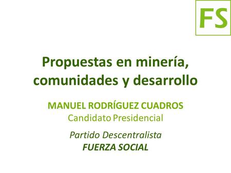 Propuestas en minería, comunidades y desarrollo