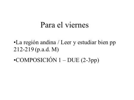 Para el viernes La región andina / Leer y estudiar bien pp (p.a.d. M)
