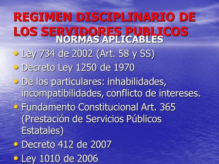 REGIMEN DISCIPLINARIO DE LOS SERVIDORES PUBLICOS