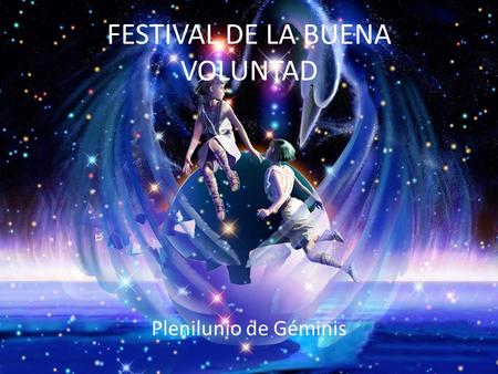 FESTIVAL DE LA BUENA VOLUNTAD