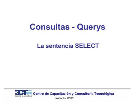 Consultas - Querys La sentencia SELECT.