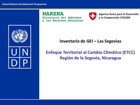 Inventario de GEI – Las Segovias Enfoque Territorial al Cambio Climático (ETCC) Región de la Segovia, Nicaragua.