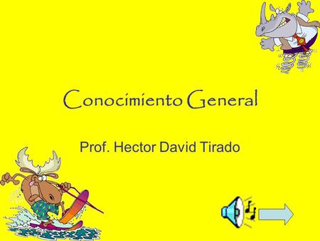 Conocimiento General Prof. Hector David Tirado. Instrucciones Selecciona cualquiera de las alternativas otorgadas a lo largo del ejercicio, desde asociar.
