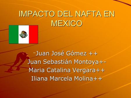 IMPACTO DEL NAFTA EN MEXICO