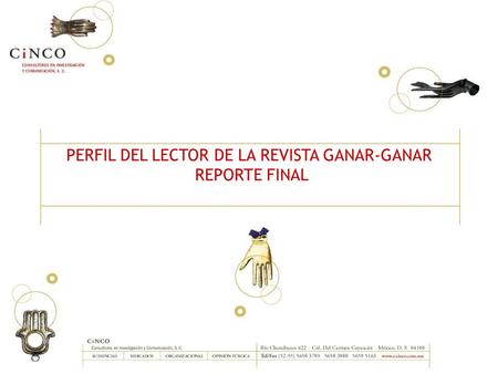 PERFIL DEL LECTOR DE LA REVISTA GANAR-GANAR REPORTE FINAL.