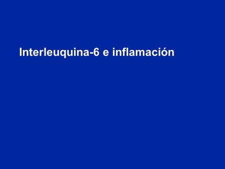 Interleuquina-6 e inflamación