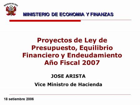 MINISTERIO DE ECONOMIA Y FINANZAS Vice Ministro de Hacienda