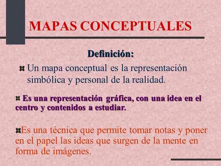 MAPAS CONCEPTUALES Definición: