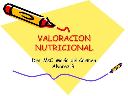 VALORACION NUTRICIONAL