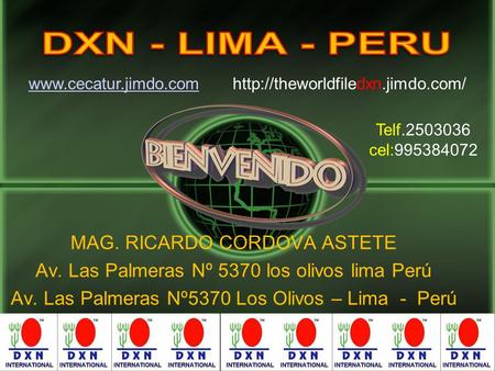 DXN - LIMA - PERU MAG. RICARDO CORDOVA ASTETE