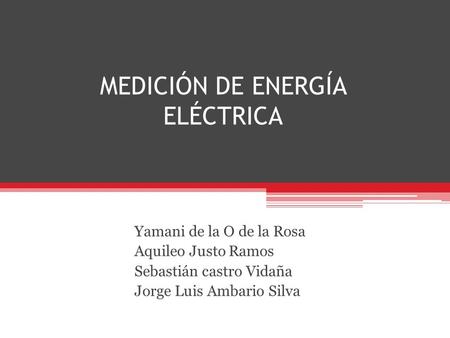 MEDICIÓN DE ENERGÍA ELÉCTRICA