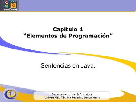 Capítulo 1 “Elementos de Programación”