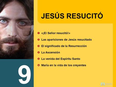 9 JESÚS RESUCITÓ ❶_«¡El Señor resucitó!»