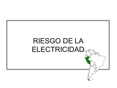 RIESGO DE LA ELECTRICIDAD