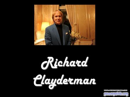 Richard Clayderman nació el 29 de diciembre de 1953 en Francia. Su nombre original es Philippe Pagès.29 de diciembre1953Francia.