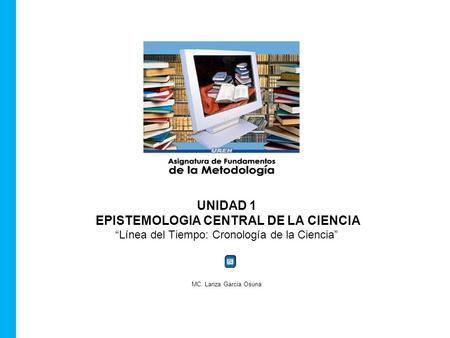 EPISTEMOLOGIA CENTRAL DE LA CIENCIA