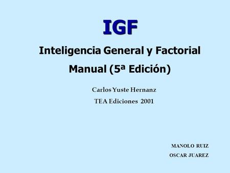 Inteligencia General y Factorial