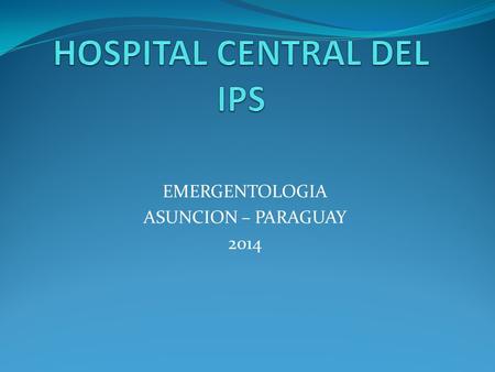 HOSPITAL CENTRAL DEL IPS