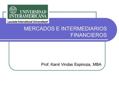 MERCADOS E INTERMEDIARIOS FINANCIEROS