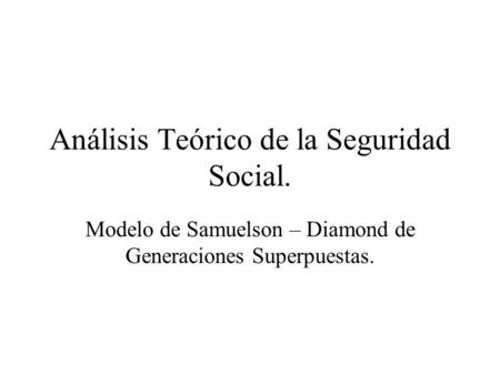 Análisis Teórico de la Seguridad Social.