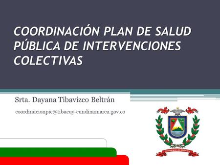COORDINACIÓN PLAN DE SALUD PÚBLICA DE INTERVENCIONES COLECTIVAS