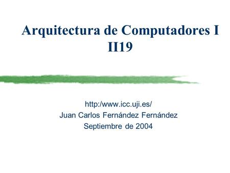 Arquitectura de Computadores I II19