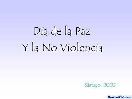 Día de la Paz Y la No Violencia Sástago. 2003.