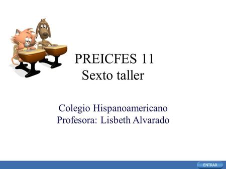 PREICFES 11 Sexto taller Colegio Hispanoamericano Profesora: Lisbeth Alvarado.