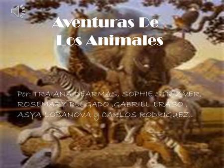 Aventuras De Los Animales LOS ANIMALES