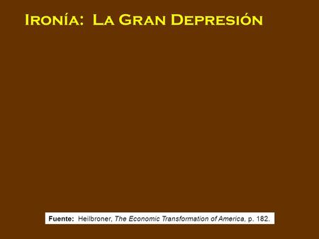Ironía: La Gran Depresión