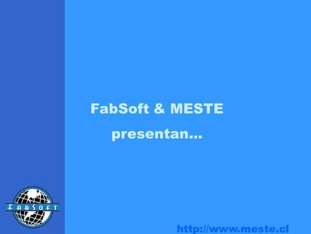 FabSoft & MESTE presentan....