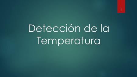 Detección de la Temperatura