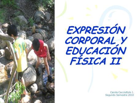 EXPRESIÓN CORPORAL Y EDUCACIÓN FÍSICA II