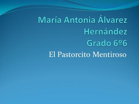 María Antonia Álvarez Hernández Grado 6º6