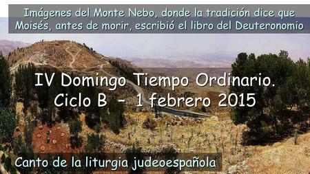IV Domingo Tiempo Ordinario. Ciclo B – 1 febrero 2015
