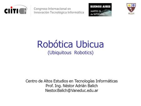Robótica Ubicua (Ubiquitous Robotics)