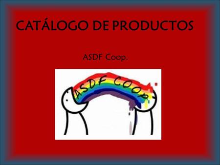 CATÁLOGO DE PRODUCTOS ASDF Coop..