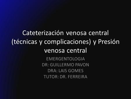 EMERGENTOLOGIA DR: GUILLERMO PAVON DRA: LAIS GOMES TUTOR: DR. FERREIRA