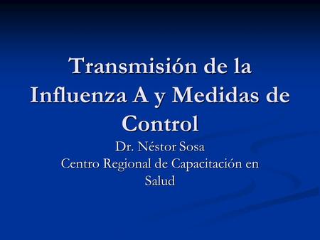Transmisión de la Influenza A y Medidas de Control