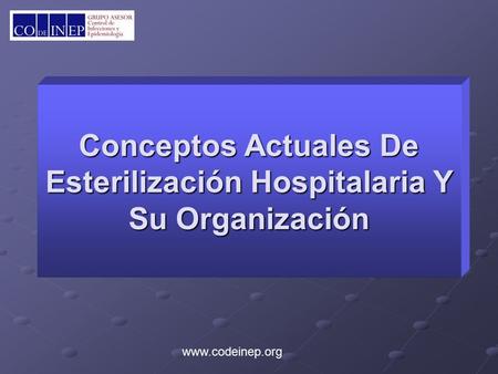 Conceptos Actuales De Esterilización Hospitalaria Y Su Organización