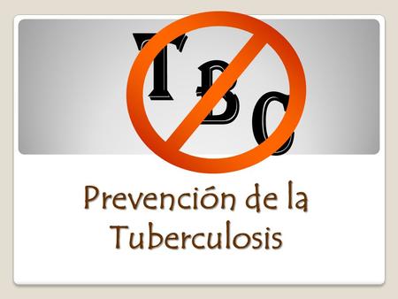 Prevención de la Tuberculosis