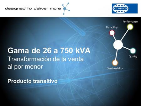 Gama de 26 a 750 kVA Transformación de la venta al por menor Producto transitivo.